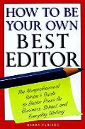 How To Be Your Own Best Editor