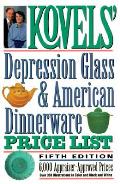 Kovels Depression Glass & American Dinnerware Price List 5th Edition