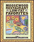 Moosewood Restaurant Low Fat Favorites Flavorful Recipes for Healthful Meals