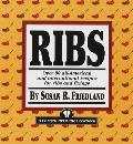 Ribs Over 80 All American & International Recipes for Ribs & Fixings