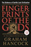 Fingerprints of the Gods The Evidence of Earths Lost Civilization