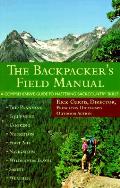Backpackers Field Manual A Comprehens