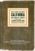 Up & Down California In 1860 1864 The Journal of William H Brewer Third Edition