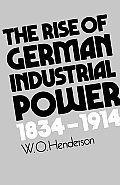 Rise Of German Industrial Power 1834 191