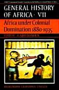 UNESCO General History of Africa Volume VII Africa Under Colonial Domination 1880 1935