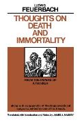 Thoughts on Death and Immortality: From the Papers of a Thinker, Along with an Appendix of Theological-Satirical Epigrams