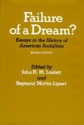 Failure Of A Dream Essays In The History of American Socialism