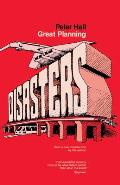 Great Planning Disasters