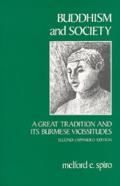 Buddhism & Society A Great Tradition & Its Burmese Vicissitudes Second Expanded Edition