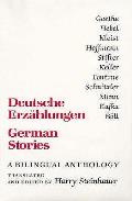 German Stories-Deutsche Erzahlugen: A Bilingual Anthology