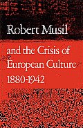 Robert Musil & The Crisis Of European Cu