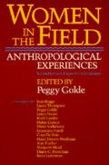 Women in the Field: Anthropological Experiences, 2nd Ed