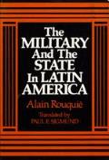 Military & The State In Latin America