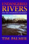 Endangered Rivers & The Conservation Mov