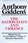 The Nation-State and Violence: Volume 2 of a Contemporary Critique of Historical Materialism