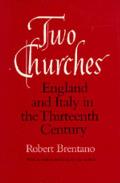 Two Churches England & Italy in the Thirteenth Century with an Additional Essay by the Author