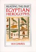 Egyptian Hieroglyphics Reading the Past