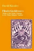 Hindu Goddesses Visions of the Divine Feminine Hindu Relig