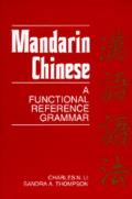 Mandarin Chinese A Functional Reference Grammar