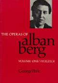 Operas Of Alban Berg Volume 1 Wozzeck