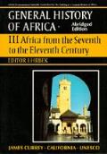 UNESCO General History of Africa, Vol. III, Abridged Edition: Africa from the Seventh to the Eleventh Century Volume 3