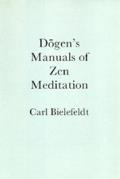 Dogens Manuals Of Zen Meditation