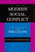 Modern Social Conflict An Essay On The