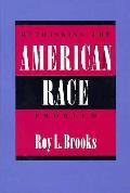 Rethinking The American Race Problem