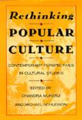 Rethinking Popular Culture Contempory Perspectives in Cultural Studies