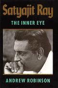 Satyajit Ray The Inner Eye