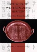 Sources of Western Zhou History: Inscribed Bronze Vessels