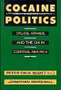 Cocaine Politics Drugs Armies & The Cia