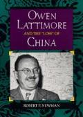 Owen Lattimore & The Loss Of China