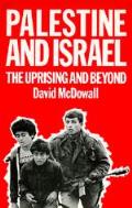 Palestine & Israel The Uprising & Beyond