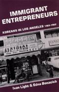 Immigrant Entrepreneurs: Koreans in Los Angeles, 1965-1982
