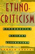 Ethno Criticism Ethnography History Lite