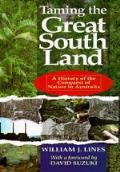 Taming The Great South Land A History Of