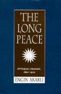 Long Peace Ottoman Lebanon 1861 1920