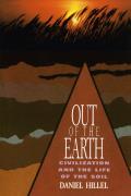 Out of the Earth Civilization & the Life of the Soil