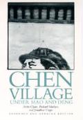 Chen Village Under Mao & Deng Expanded & Updated Edition