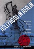 Hollywood in Berlin: American Cinema and Weimar Germany Volume 6