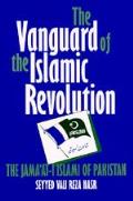 Vanguard of the Islamic Revolution The Jamaat i Islami of Pakistan