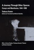 A Journey Through Other Spaces: Essays & Manifestos, 1944-1990