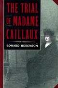Trial Of Madame Caillaux