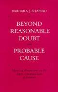 Beyond Reasonable Doubt & Probable Cause