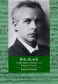 Bela Bartok: Composition, Concepts, and Autograph Sources Volume 9