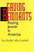 Saving Remnants Feeling Jewish In Americ
