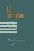 A. D. Momigliano: Studies on Modern Scholarship Volume 58