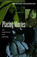 Placing Movies: The Practice of Film Criticism
