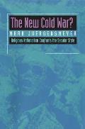 The New Cold War?: Religious Nationalism Confronts the Secular State Volume 5